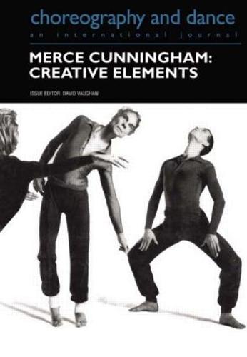 Merce Cunningham: Creative Elements - Choreography and Dance Studies Series (Paperback)
