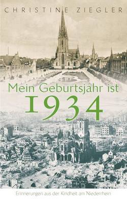 Mein Geburtsjahr Ist 1934 (Paperback)