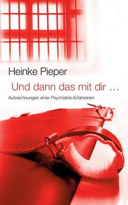 Und dann das mit dir ... (Paperback)