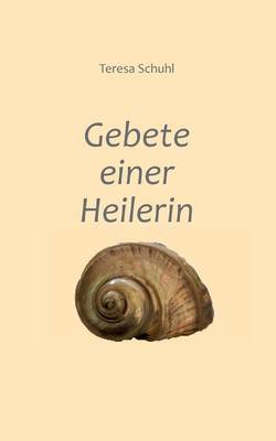 Gebete einer Heilerin (Paperback)
