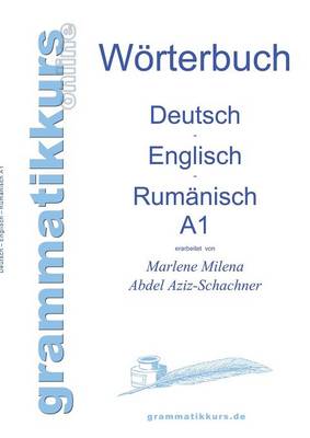 Worterbuch Deutsch - Englisch - Rumanisch A1 (Paperback)