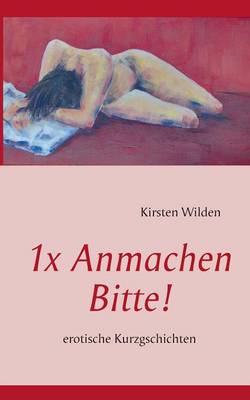 1x Anmachen Bitte! (Paperback)