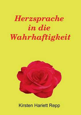 Herzsprache in Die Wahrhaftigkeit (Paperback)