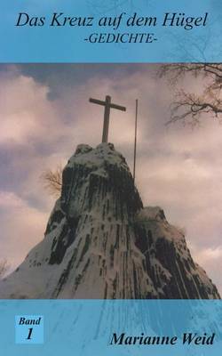 Das Kreuz Auf Dem H gel (Paperback)