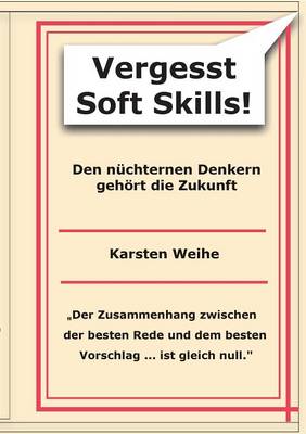 Vergesst Soft Skills! (Paperback)