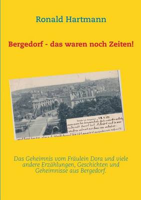 Bergedorf - das waren noch Zeiten! (Paperback)