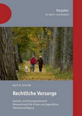 Rechtliche Vorsorge Fur Das In- Und Ausland (Paperback)