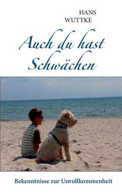Auch Du Hast Schwachen (Paperback)