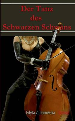 Der Tanz Des Schwarzen Schwans! (Paperback)