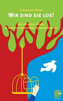 Wir Sind Sie Los! (Paperback)