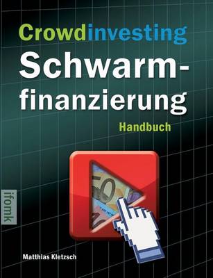 Crowdinvesting Schwarmfinanzierung (Paperback)