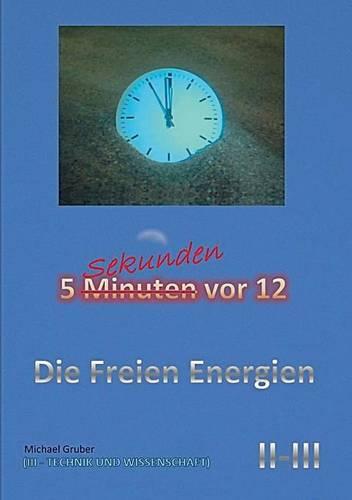 Die Freien Energien (Paperback)