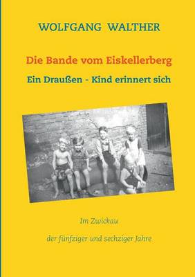 Die Bande Vom Eiskellerberg (Paperback)