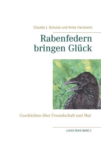Rabenfedern Bringen Gl�ck (Paperback)