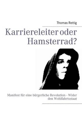 Karriereleiter Oder Hamsterrad? (Paperback)