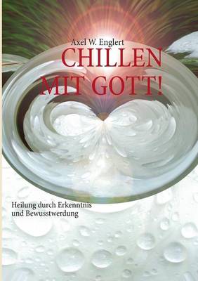 "Chillen" Mit Gott (Paperback)