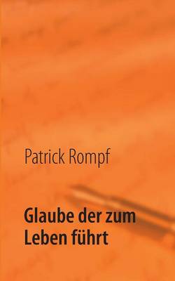 Glaube Der Zum Leben Fuhrt (Paperback)