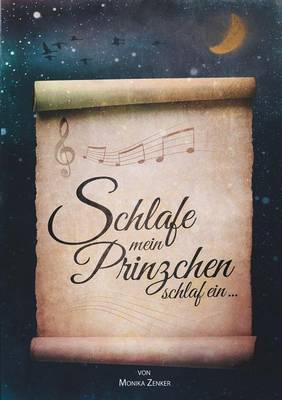 Schlafe Mein Prinzchen Schlaf Ein (Paperback)