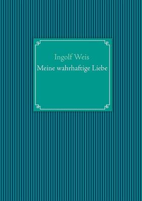 Meine Wahrhaftige Liebe (Paperback)