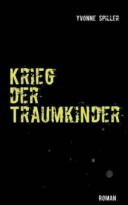 Krieg Der Traumkinder (Paperback)