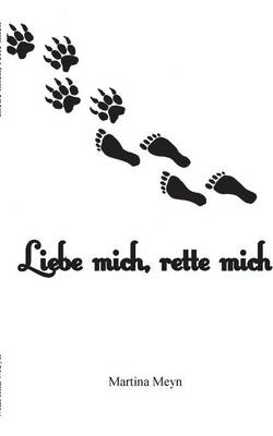Liebe Mich, Rette Mich (Paperback)