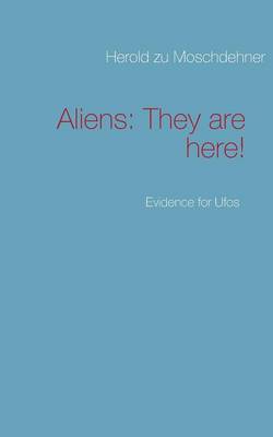 Aliens: They Are Here! (Paperback)
