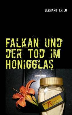 Falkan und der Tod im Honigglas (Paperback)