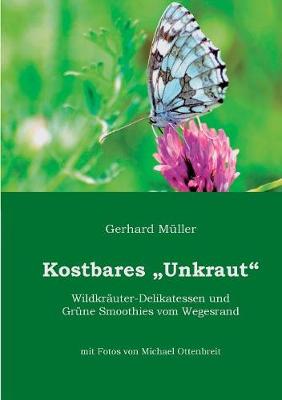 Kostbares Unkraut (Paperback)