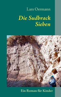 Die Sudbrack Sieben (Paperback)