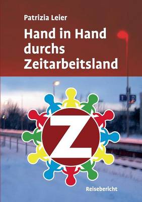Hand in Hand Durchs Zeitarbeitsland (Paperback)
