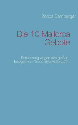 Die 10 Mallorca Gebote (Paperback)
