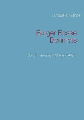 Burger Bosse Bonmots (Paperback)