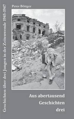Aus Abertausend Geschichten Drei (Paperback)