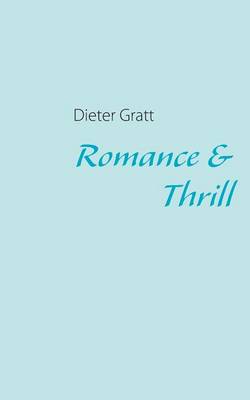 Romance & Thrill (Paperback)