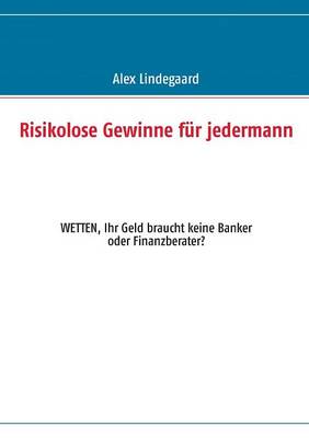 Risikolose Gewinne Fur Jedermann (Paperback)