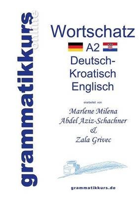 Worterbuch A2 Deutsch - Kroatisch - Bosnisch - Serbisch - Englisch (Paperback)