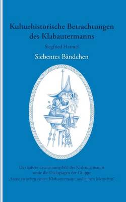 Kulturhistorische Betrachtungen des Klabautermanns - Siebentes Bandchen (Paperback)