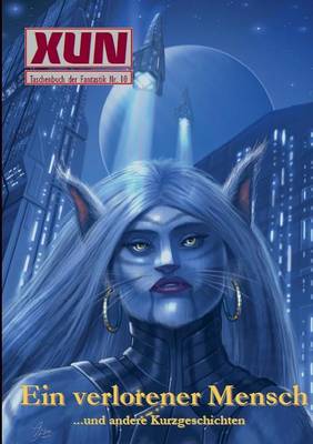 Xun - Fantastische Geschichten: Taschenbuch Der Fantastik NR. 10 (Paperback)