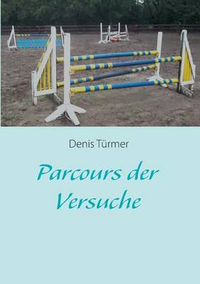 Parcours Der Versuche (Paperback)