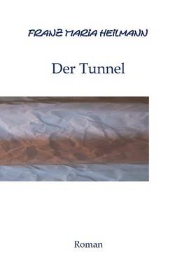 Der Tunnel (Paperback)