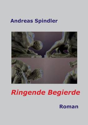 Ringende Begierde (Paperback)