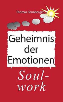 Das Geheimnis Der Emotionen (Paperback)