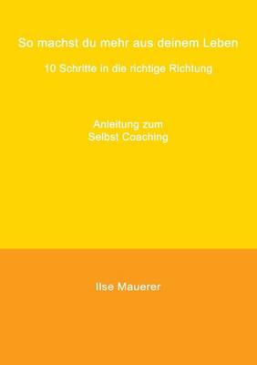 So machst du mehr aus deinem Leben (Paperback)