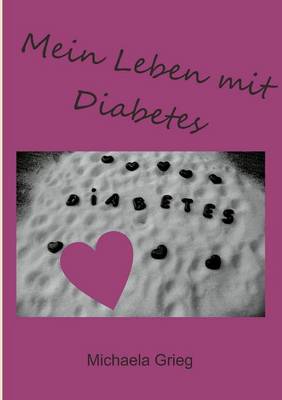 Mein Leben mit Diabetes (Paperback)