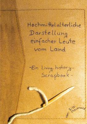 Hochmittelalterliche Darstellung Einfacher Leute Vom Land (Paperback)