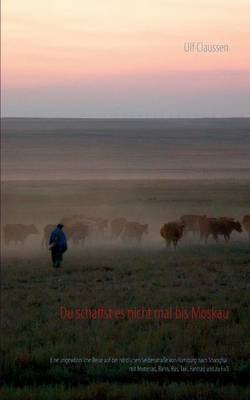 Du schaffst es nicht mal bis Moskau (Paperback)
