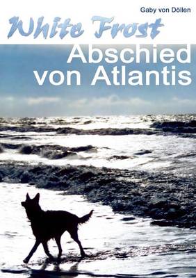 White Frost - Abschied Von Atlantis (Paperback)