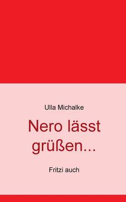 Nero Lasst Grussen... (Paperback)