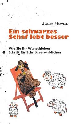 Ein Schwarzes Schaf Lebt Besser (Paperback)