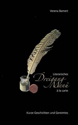 Literarisches Dreigang-Menu a la Carte (Paperback)